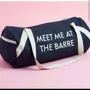 Meet me at the Barre - gym bag duffle